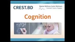 Bipolar Wellness Centre Webinar - Cognition and Bipolar Disorder with Dr. Ivan Torres