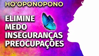 PODEROSO HO'OPONOPONO: ELIMINE O MEDO, AS PREOCUPAÇÕES E INSEGURANÇAS