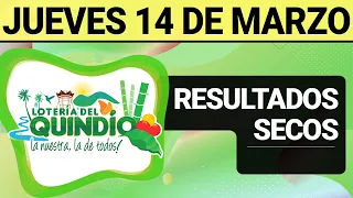 Resultado SECOS Lotería del QUINDÍO del Jueves 14 de Marzo 2024  SECOS 🙀🚨💰