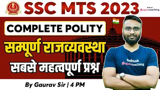 SSC MTS 2023 | Complete Polity | Top 101 Important Polity Questions | SSC MTS GK By Gaurav Sir
