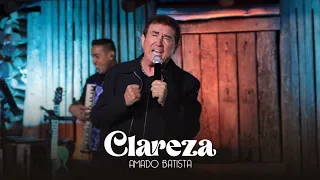 Amado Batista - CLAREZA - DVD "Perdoa"