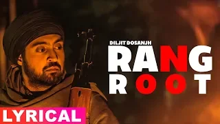 Rangroot (Lyrical Video) | Diljit Dosanjh | Punjab 1984 | Latest Punjabi Songs 2019 | Speed Records