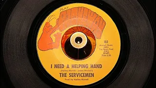 Servicemen - I Need A Helping Hand - Patheway : 102 (45s)