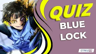 Quel personnage de Blue Lock es-tu ? Test de personnalité BLUE LOCK