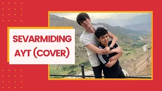 Sevarmiding ayt (cover version)