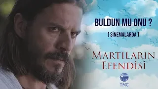 Martıların Efendisi - Buldun mu onu ?