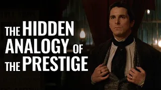 The Hidden Analogy in The Prestige