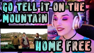 REACTION | HOME FREE "GO TELL IT ON THE MOUNTAIN" ft. TEXAS HILL