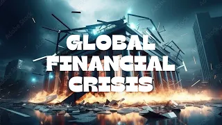 The Global Financial Crisis, 2008 Explained [ More than 2 minute Explanations ]