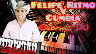 🌲Felipe Ritmo y Cumbia_Megamix🍻 Gabriel DJ👨‍💻