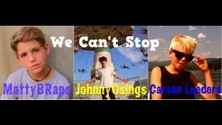 MattyBRaps & JohnnyOsings & Carson Lueders - We Can't Stop (cover Miley Cyrus) (2013)