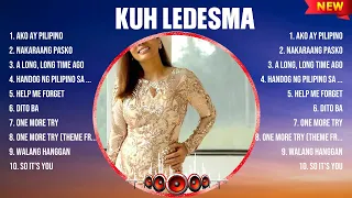 Kuh Ledesma Greatest Hits Full Album ~ Top 10 OPM Biggest OPM Songs Of All Time