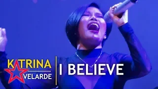 KATRINA VELARDE - I Believe (The MusicHall Metrowalk | October 30, 2019) #HD720p