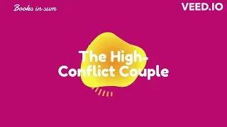The High Conflict Couple by Alan E. Fruzzetti: A Quick Summary
