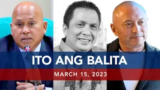 UNTV: Ito Ang Balita | March 15, 2023