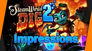 SteamWorld Dig 2 - Impressions Review (Steam PC)