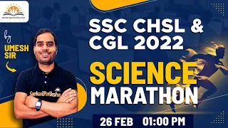 Science Marathon Class for SSC CHSL & CGL | SSC CHSL & CGL Science Classes | Science by Umesh Sir