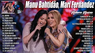 Manu Bahtidão e Mari Fernandez 2024 ~ As Mais Tocadas 2024 ~ As Melhores e Musicas Novas 2024