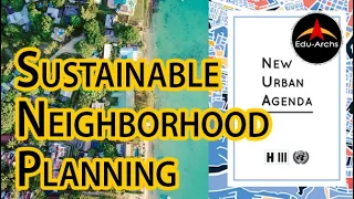 Sustainable Neighborhood Planning | Edu-Archs