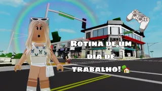 Roblox - ROTINA DE UM DIA DE TRABALHO(Brookhaven RP🏡)|Laura Lorrane Soft Games