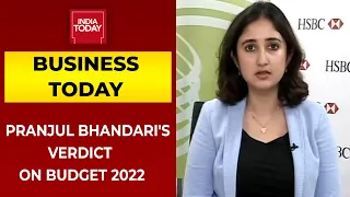 The Budget Verdict: Hits And Misses Of Union Budget 2022 | HSBC's Pranjul Bhandari EXCLUSIVE