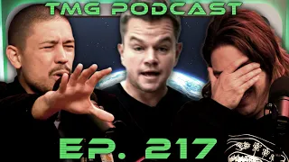 Episode 217 - Matt Damon Ruins Your Saturday