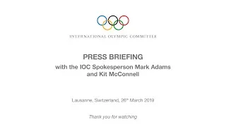 IOC Executive Board Meeting - Press briefing with the IOC Spokesperson Mark Adams and Kit McConnell