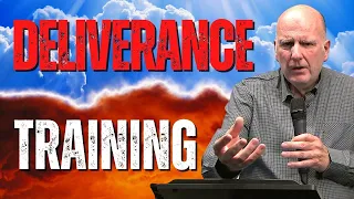 Deliverance Training: Spiritual Warfare & Casting out Demons