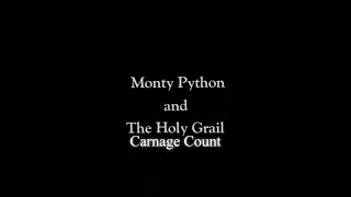 Monty Python and the Holy Grail (1975) Carnage Count