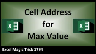 Excel Formula to Lookup Cell Address Of Max Value: 12 Amazing Examples. Excel Magic Trick 1794