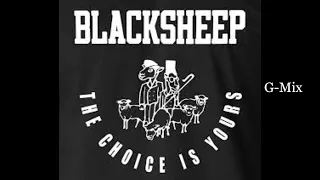 Black Sheep - The Choice Is Yours (G-Mix)