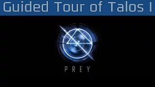 Prey - A Guided Tour of Talos I Trailer [HD 1080P/60FPS]