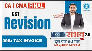 09B GST Registration | CA CS CMA Final IDT | May & June 24 |Mission Sambhav | VB Sir