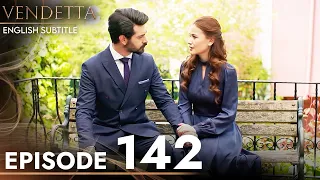 Vendetta - Episode 142 English Subtitled | Kan Cicekleri