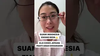 SUAMI INDONESIA EMANG BEDA👍KLO COWO JEPANG PASTI UDAH DIMARAHIN👹