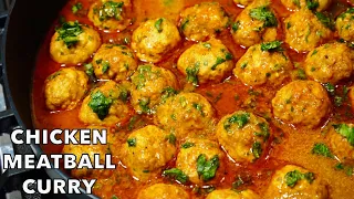 SECRETS TO COOKING JUICY & SOFT CHICKEN MEATBALL CURRY | CHICKEN KOFTA CURRY