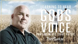 Praying Medic  Learning To Hear God's Voice  TruthSeekah Podcast