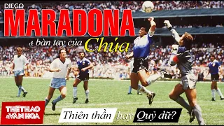 [CHÂN DUNG HUYỀN THOẠI] Diego Maradona & Bàn tay của Chúa - Khoảng khắc của thiên tài và quỷ dữ