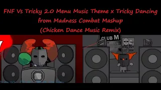 FNF Vs Tricky 2.0 Menu Music Theme x Madness Combat - Tricky Dancing Mashup