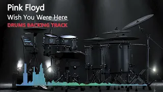Pink Floyd - Wish You Were Here | Drums Only | Original backing track