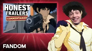 Honest Trailers Commentary | Cowboy Bebop