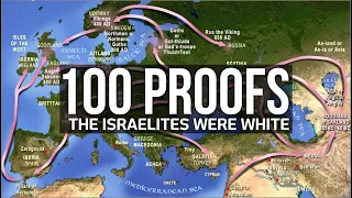 100 PROOFS the lsraelites were WHITE
