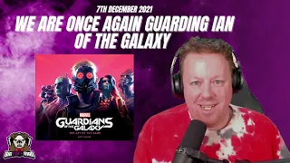 We are once again guarding Ian of the Galaxy - BigTaffMan Stream VOD 7-12-21