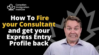 How to Fire Your Consultant and Take Back Your Express Entry Profile