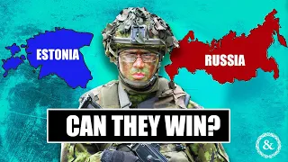 Estonian Military Ready for War with Russia?