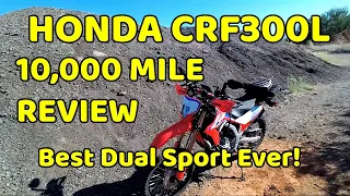 Honda CRF300L 10,000 Mile Review. Best Dual Sport Ever!