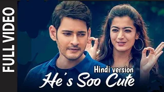 He is soo cute😘song Hindi version|he is so sweet song|Mahesh Babu, rasmika,|Southmovie song in Hindi