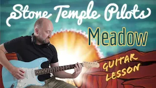 How to Play "Meadow" by Stone Temple Pilots | Guitar Lesson