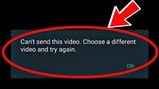 WhatsApp Video Status Not Sending Problem Solve | Can't Send This Video Choose a different Video