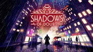 MASSIVE NEW UPDATE for Shadows of Doubt - #ad LIVE 🔴